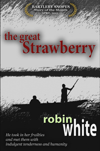The Great Strawberry by Robin White Story of Month